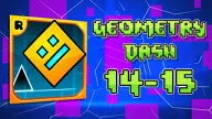 Play Geometry Dash: Levels 14-15 now!