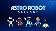 Play Astro Robot Clicker now!