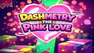 Play Dashmetry The Pink Love now!