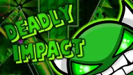 Play Geometry Dash Deadly Impact now!