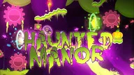 Play Geometry Dash Haunted Manor now!