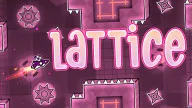Play Geometry Dash Lattice now!