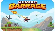 Play Heroic Barrage now!