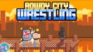Play Rowdy City Wrestling now!