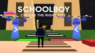 Play Schoolboy: Choose the Right Way now!