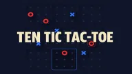Play Ten Tic-Tac-Toe now!